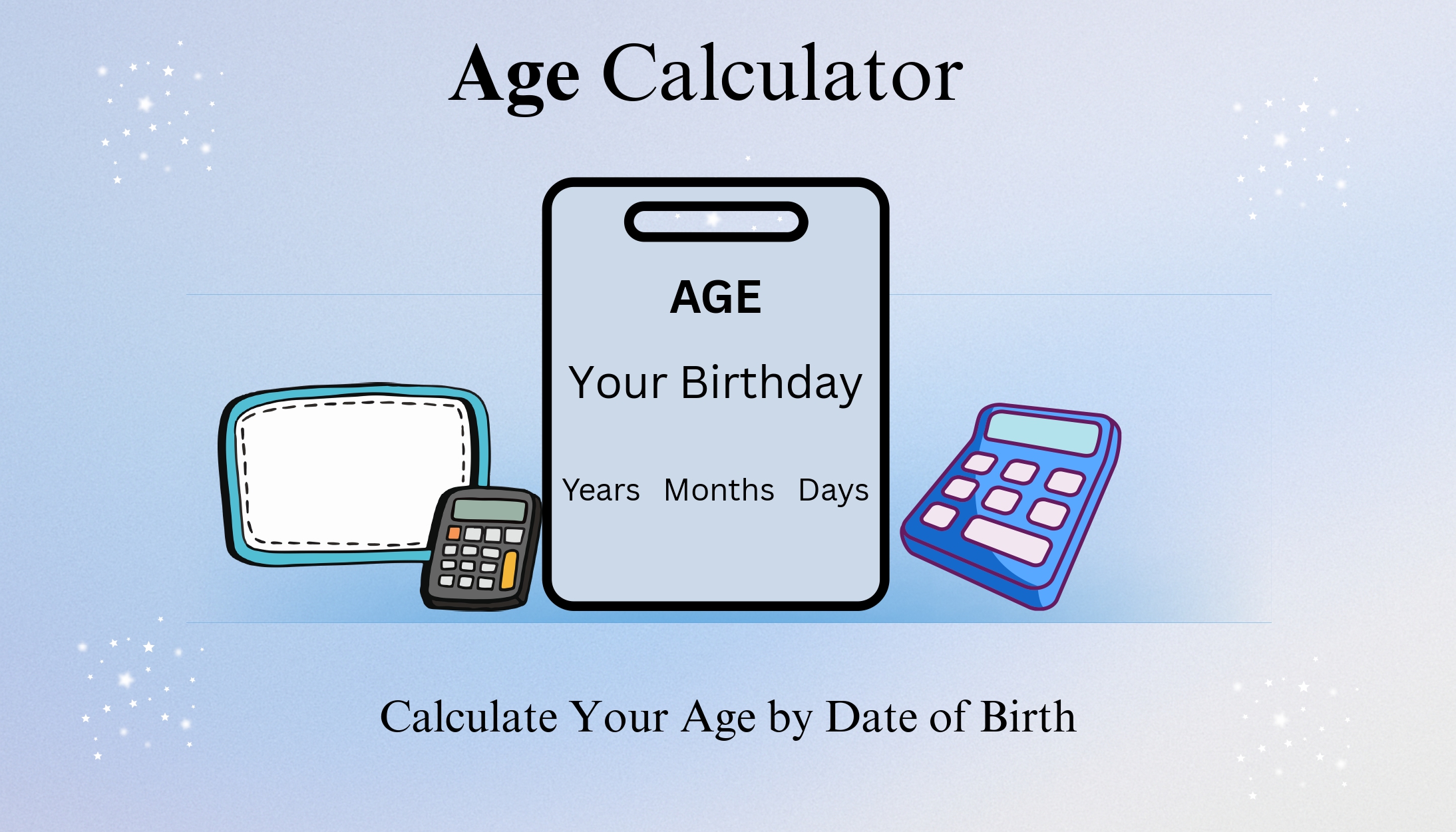 AGE  CALCULATOR